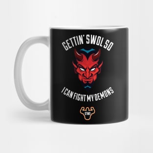 Gettin’ Swol So I Can Fight My Demons Mug